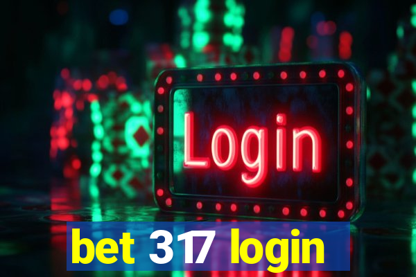 bet 317 login